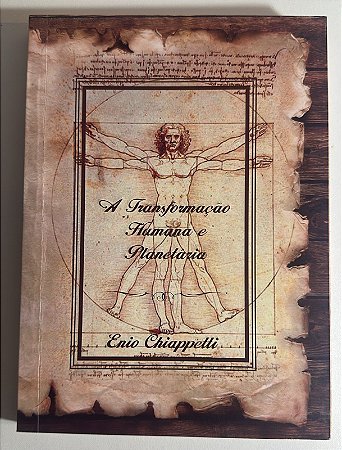 A transformação humana e planetária - Enio Chiapetti