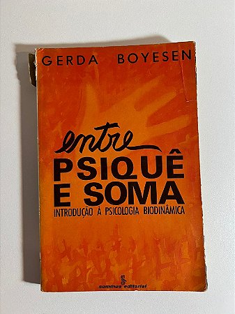 Entre Psiquê e soma - Gerda Boyesen