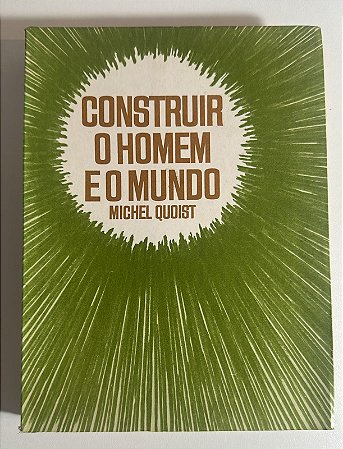 Construir o homem e o mundo - Michel Quoist