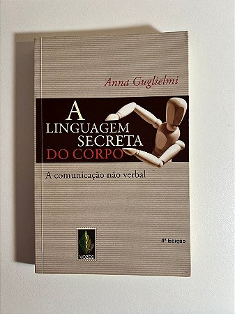 A linguabem secreta do corpo - Anna Guglielmi