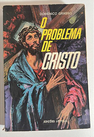 O problema de Cristo - Domenico Grasso