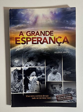 A grande esperança - Ellen G. White