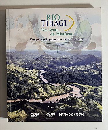Rio Tibagi nas águas da história: navegando pelo patrimônio, cultura e paisagem