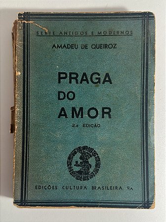 Praga do amor - Amadeu de Queiroz