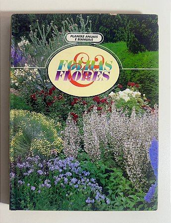 Folhas e Flores: plantas anuais e bianuais
