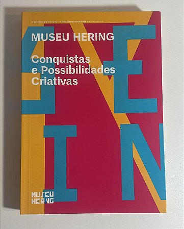 Museu Hering: Conquistas e possibilidades criativas