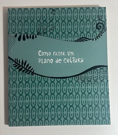 Como fazer um plano de cultura
