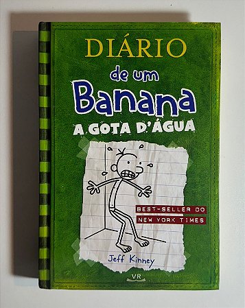Diario de um banana 3: a gota d'agua - Jeff Kinney