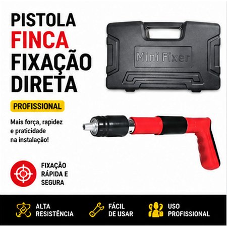 Pistola Finca Fixação Direta