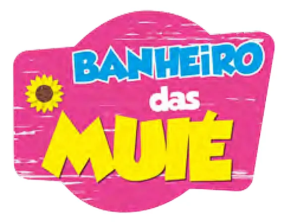 Placa Banheiro Das Muié MDF EVA 30x23cm GRINFEST
