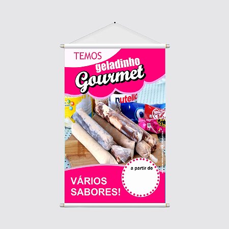 Banner Vertical 40x60cm - TEMOS GELADINHO GOURMET - Sacolé, Dindin - Vários Sabores e Preço Promocional