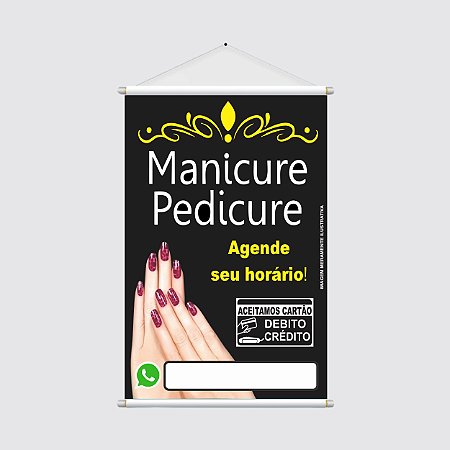 Banner Vertical 40x60cm - MANICURE e PEDICURE - Agende Seu Horário - Aceitamos Cartão e WhatsApp