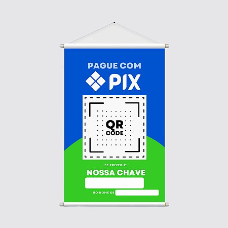 Banner Vertical 40x60cm - PAGUE COM PIX - QR Code e Chave Pix - Sinalização de Formas de Pagamento