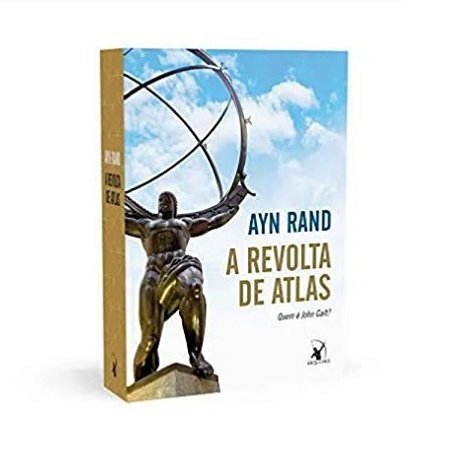 Livro A Revolta De Atlas Quem E John Ayn Rand