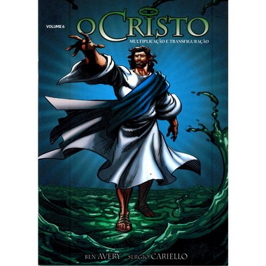 O Cristo - Volume 6 - Multiplicação - História em Quadrinhos