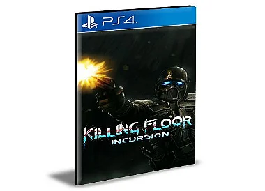 Killing Floor Incursion PS4 e PS5  MÍDIA DIGITAL