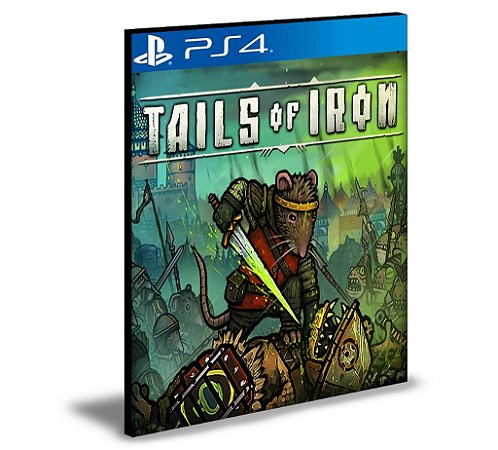 Tails of Iron Ps4 e Ps5 Mídia Digital