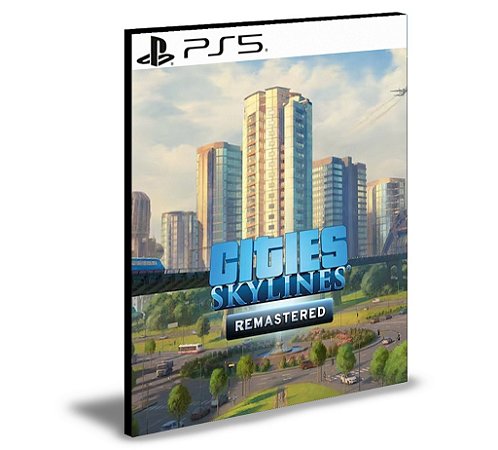 Cities Skylines - Remastered PS5 MÍDIA DIGITAL