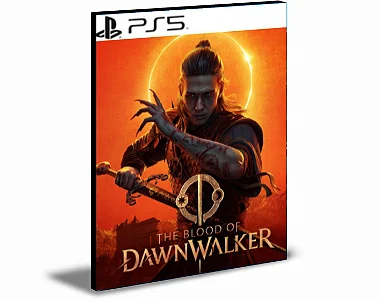 THE BLOOD OF DAWNWALKER Ps5 Mídia Digital