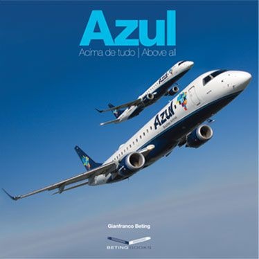 Azul Acima de Tudo / Azul Above All (edição português e inglês / english and portuguese edition)