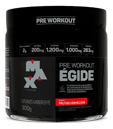 MAX TITANIUM ÉGIDE PRÉ-TREINO 300G FRUTAS VERMELHAS