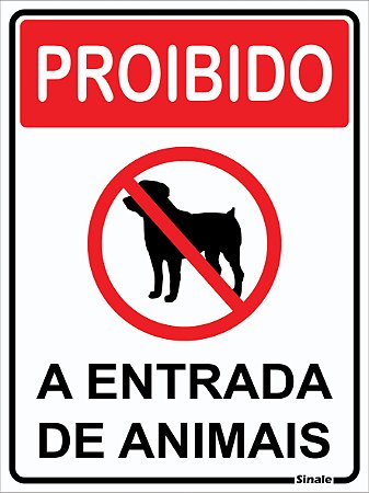 Placa Proibido a Entrada de Animais 20x15cm