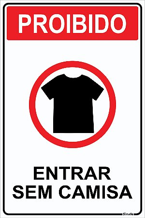 Placa de Sinalização - Proibido Entrar sem Camisa 15x20cm