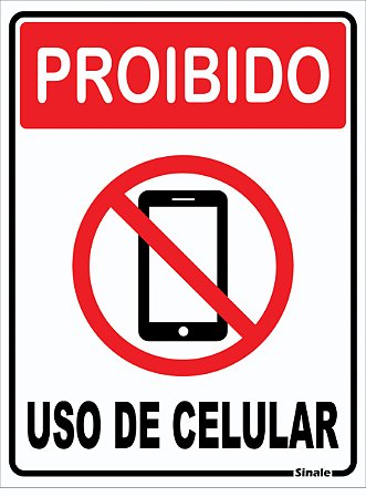 Placa de Sinalização - Proibido o uso de Celular 30x20cm
