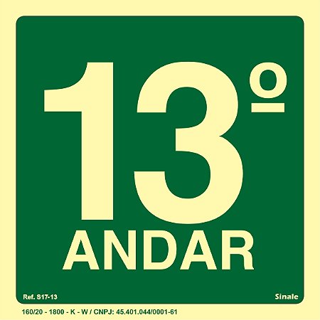Placa de sinalização Fotoluminescente S17 Pavimento 13º Andar