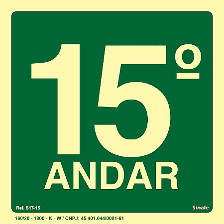 Placa de sinalização Fotoluminescente S17 Pavimento 15º Andar