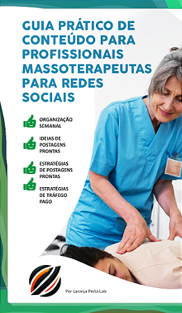 GUIA PRÁTICO DE CONTEÚDO PARA MASSOTERAPEUTAS