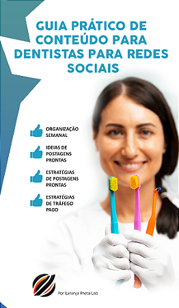 GUIA PRÁTICO DE CONTEÚDO PARA DENTISTAS