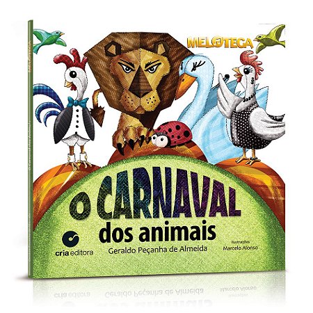 O Carnaval dos Animais - Autor: Geraldo Peçanha de Almeida