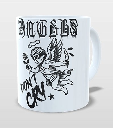 Caneca Angels Don’t Cry