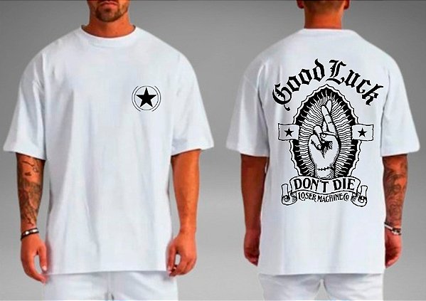 Camiseta Masculina Oversized Good Luck Don’t Die
