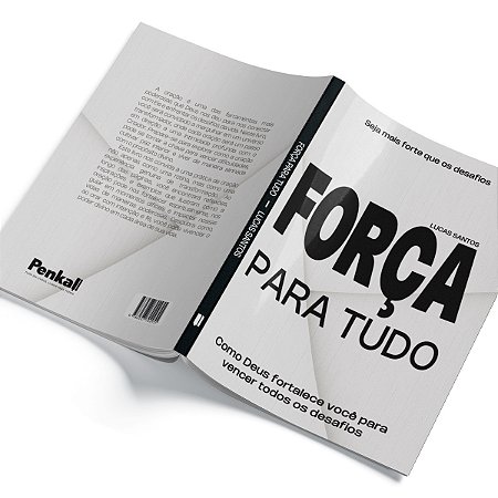 Força para tudo - Como Deus Fortalece você todos os desafios | Lucas Santos