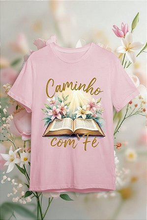 Camiseta Rosa Caminho com Fé