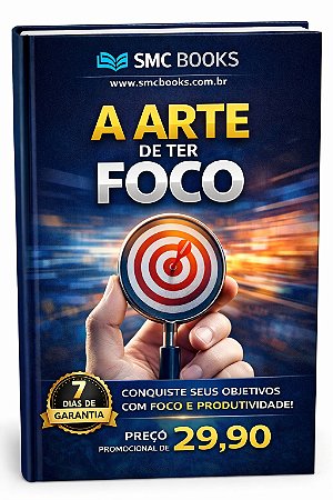 E-BOOK A Arte de Ter Foco