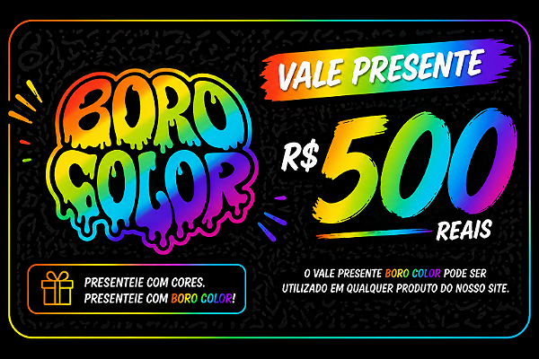 Vale Presente R$ 500,00 Borocolor