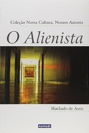 O Alienista