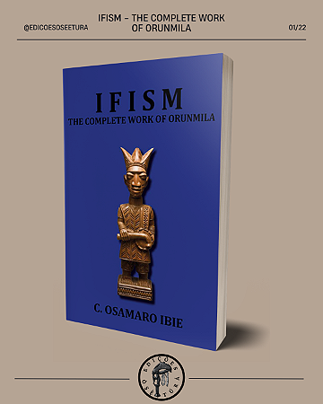 Ifism - The Complete Work of Orunmila