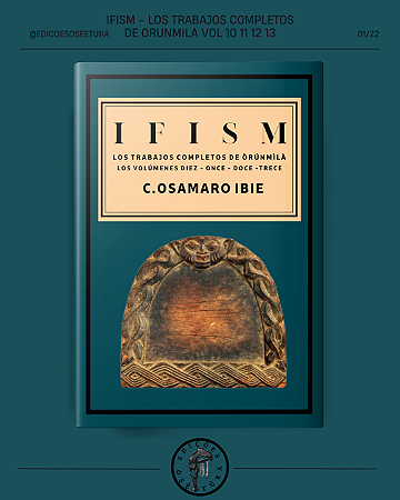 IFISM - LOS TRABAJOS COMPLETOS DE ORUNMILA VOL 10 11 12 13