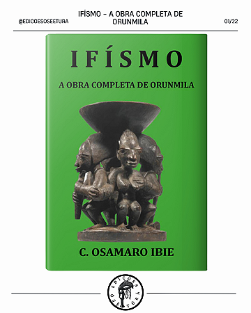 Ifismo - A Obra Completa de Orunmila