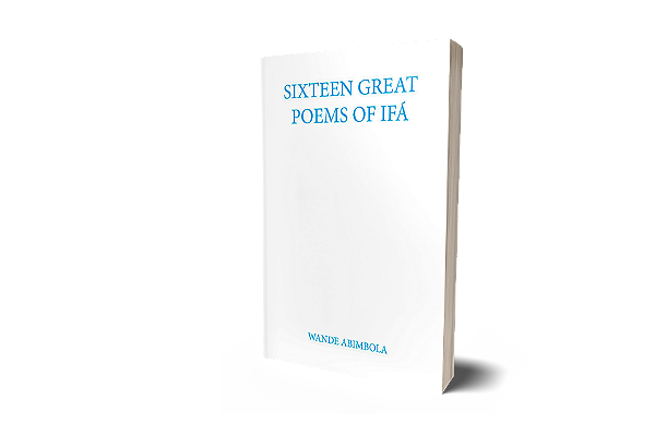 Sixteen Great Poems of Ifá