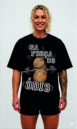 Camiseta Oversized "Na força do Ódio"