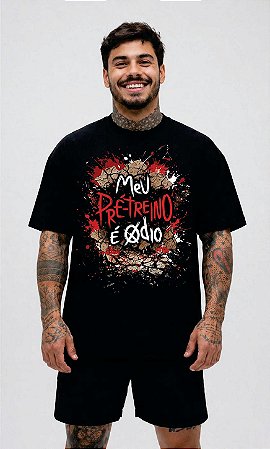 Camiseta Oversized "Meu pré treino é ódio"