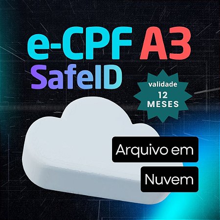 e-CPF A3 em Nuvem (Safe ID) - 12 Meses