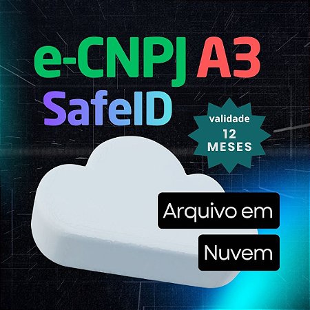 e-CNPJ A3 em Nuvem (Safe ID) - 12 Meses