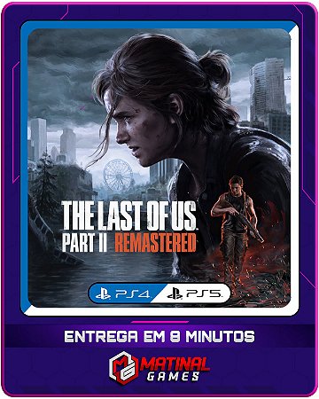 THE LAST OF US PART II REMASTERED- PS5 - MÍDIA DIGITAL