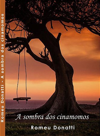 A sombra dos cinamomos